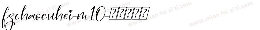 fzchaocuhei-m10字体转换