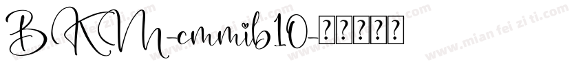 BKM-cmmib10字体转换
