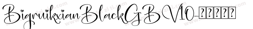 BigruikxianBlackGBV10字体转换