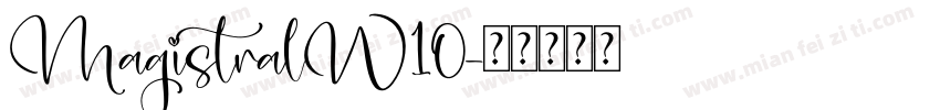 MagistralW10字体转换