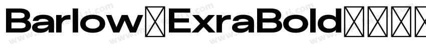 Barlow-ExraBold字体转换
