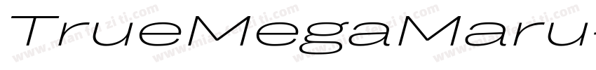 TrueMegaMaru-Extra字体转换