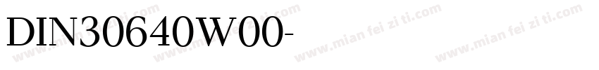 DIN30640W00字体转换