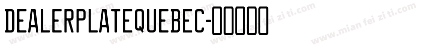 DealerplateQuebec字体转换