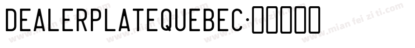 DealerplateQuebec字体转换