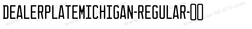 DealerplateMichigan-Regular字体转换