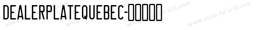 DealerplateQuebec字体转换