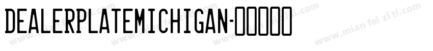 DealerplateMichigan字体转换