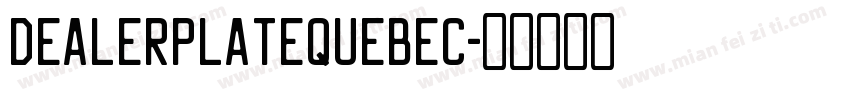 DealerplateQuebec字体转换