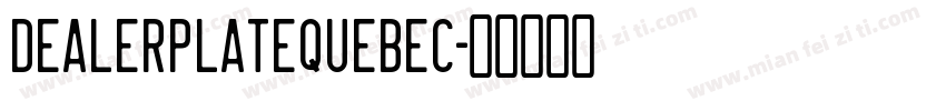DealerplateQuebec字体转换
