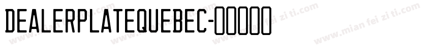 DealerplateQuebec字体转换