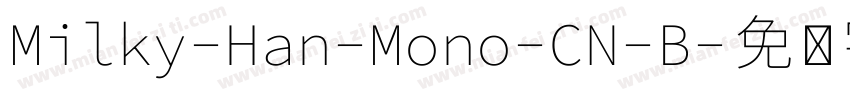 Milky-Han-Mono-CN-B字体转换