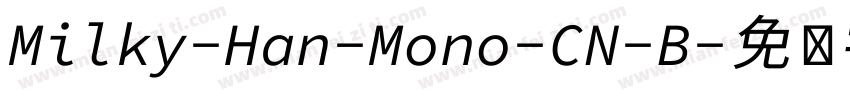 Milky-Han-Mono-CN-B字体转换