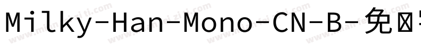 Milky-Han-Mono-CN-B字体转换