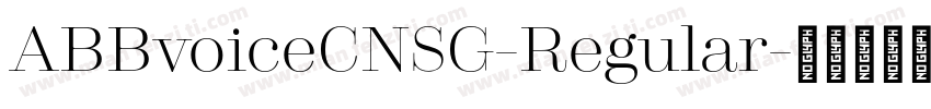 ABBvoiceCNSG-Regular字体转换