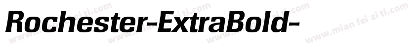 Rochester-ExtraBold字体转换