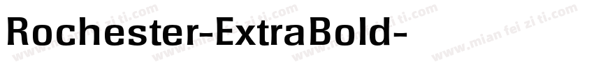 Rochester-ExtraBold字体转换