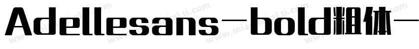 Adellesans-bold粗体字体转换
