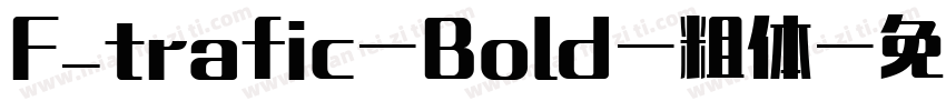 F_trafic-Bold-粗体字体转换