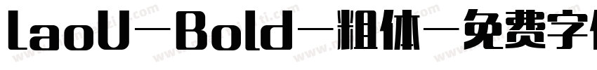 LaoU-Bold-粗体字体转换