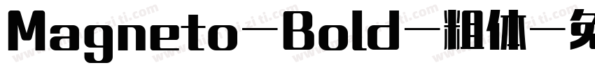 Magneto-Bold-粗体字体转换