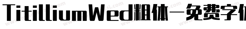 TitilliumWed粗体字体转换