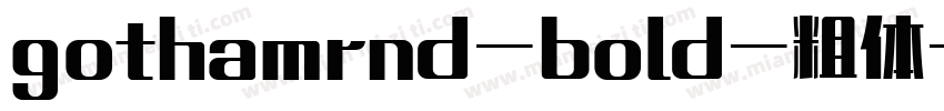 gothamrnd-bold-粗体字体转换