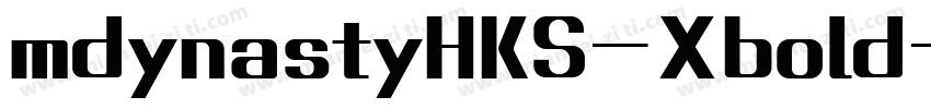 mdynastyHKS-Xbold-粗体字体转换