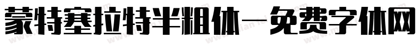 蒙特塞拉特半粗体字体转换