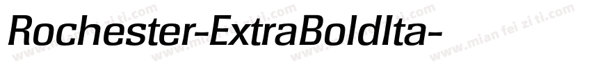 Rochester-ExtraBoldIta字体转换