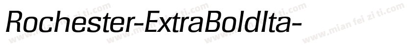 Rochester-ExtraBoldIta字体转换