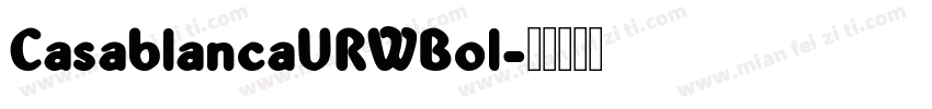 CasablancaURWBol字体转换