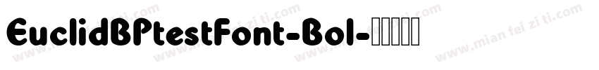 EuclidBPtestFont-Bol字体转换