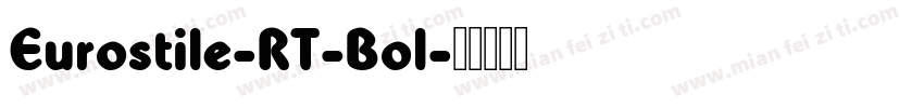 Eurostile-RT-Bol字体转换