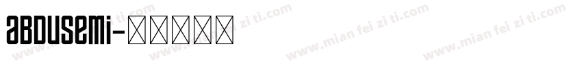 abdusemi字体转换