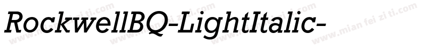 RockwellBQ-LightItalic字体转换