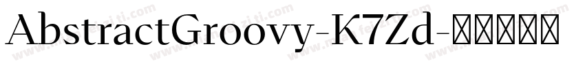 AbstractGroovy-K7Zd字体转换