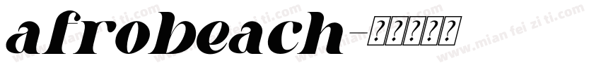 afrobeach字体转换