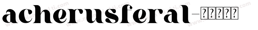 acherusferal字体转换
