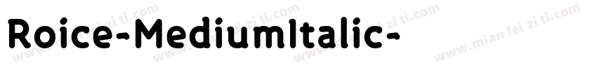 Roice-MediumItalic字体转换