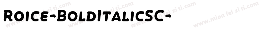 Roice-BoldItalicSC字体转换