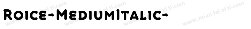 Roice-MediumItalic字体转换
