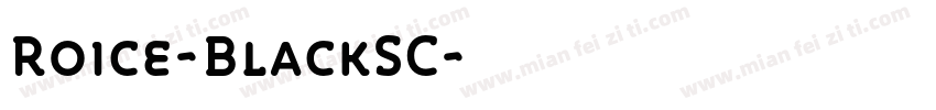 Roice-BlackSC字体转换