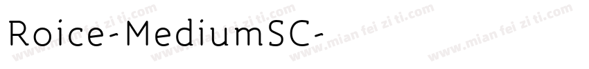 Roice-MediumSC字体转换