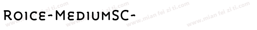 Roice-MediumSC字体转换