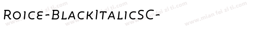 Roice-BlackItalicSC字体转换