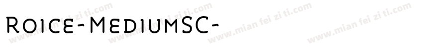 Roice-MediumSC字体转换