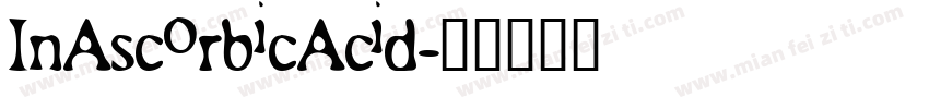 InAscorbicAcid字体转换