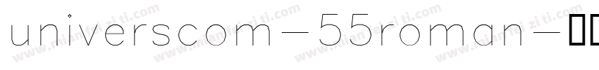 universcom-55roman字体转换