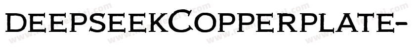 deepseekCopperplate字体转换